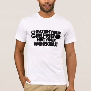 Cheat auf deine Freundin T-Shirt