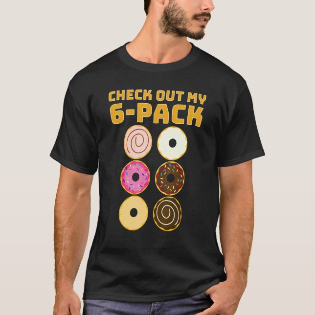 Check Out My 6 Pack Abs of Donuts  Gym & Workout T-Shirt (Vorderseite)