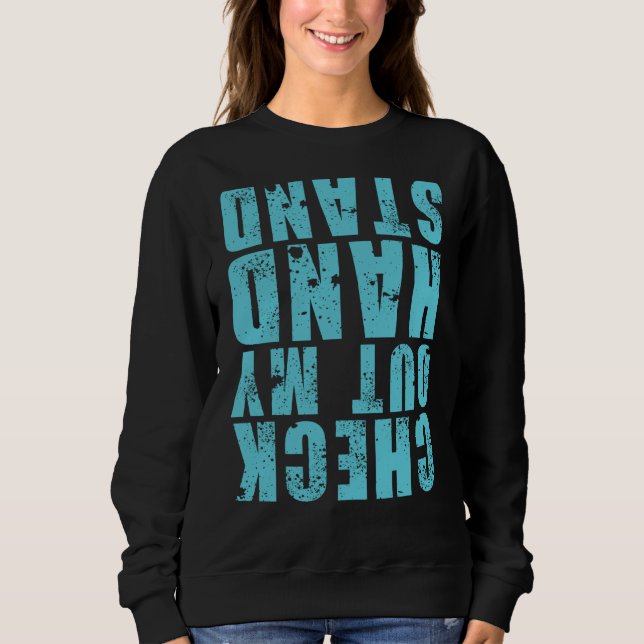 Check Out My Handstand Gymnastics Girls Boys Sweatshirt (Vorderseite)