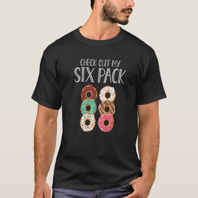 Check Out My Six Pack Baking Pastry Hole Chef Bake T-Shirt (Vorderseite)