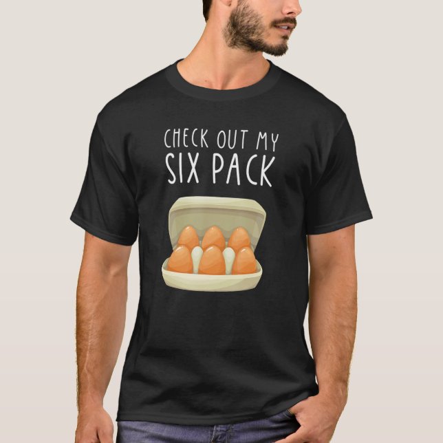 Check Out My Six Pack EGG Carton Farmer T-Shirt (Vorderseite)