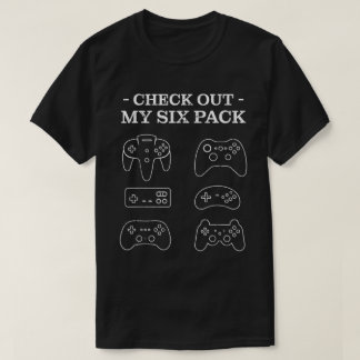 Check Out My Six Pack Gamer Shirt