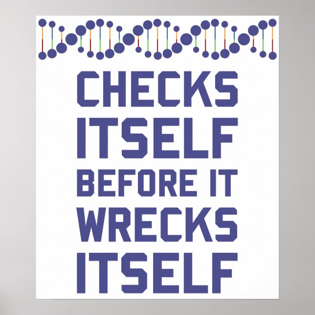 Check Yourself Before You Wreck Your DNA Genetics Poster (Vorne)