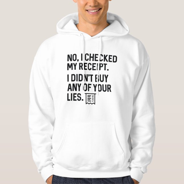 CheckedReceiptLies1A Hoodie (Vorderseite)
