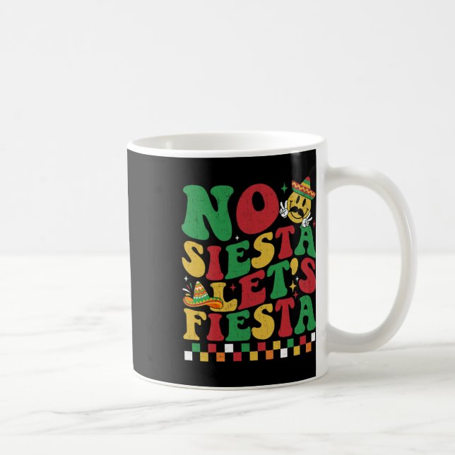 Checkered No Siesta Let's Fiesta Funny Cinco De Ma Kaffeetasse (Rechts)