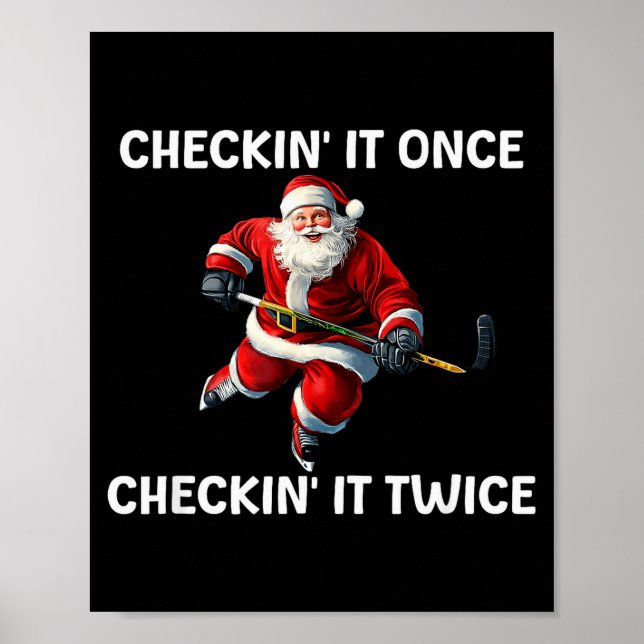 Checkin' It Once Checkin' It Twice Santa Hockey Ch Poster (Vorne)