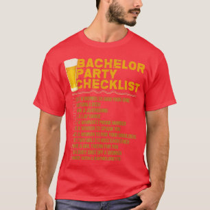 Checkliste für Bachelor PartyGroomsmen Funny Weddi T-Shirt