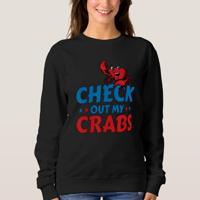 CheckOut My Crabs Shellfish Crab Crustacean Crabs Sweatshirt (Vorderseite)