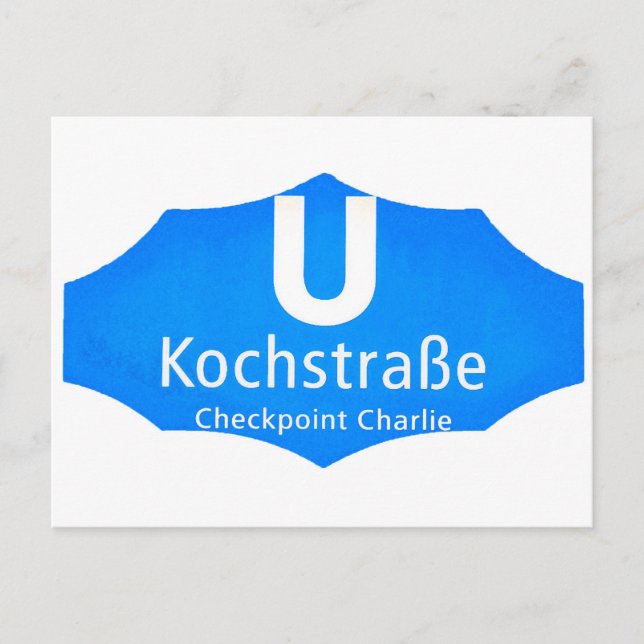 Checkpoint Charlie, Kochstrabe, UBahn, Blau/Weiß Postkarte (Vorderseite)