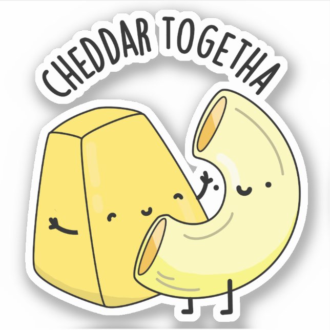 Cheddar Together Funny Food Pub Aufkleber (Vorderseite)