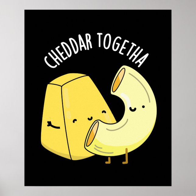 Cheddar Together Funny Food Pub Dark BG Poster (Vorne)