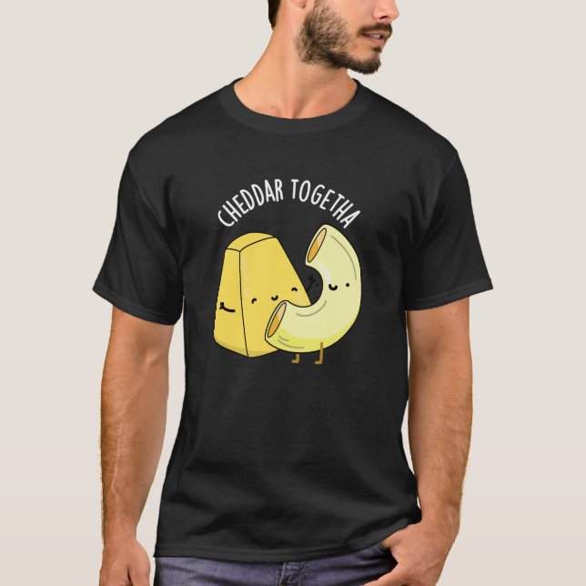 Cheddar Together Funny Food Pub Dark BG T-Shirt (Vorderseite)