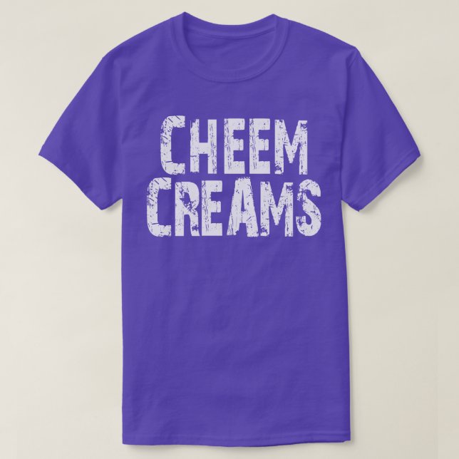Cheem Cremes 1 T-Shirt (Design vorne)