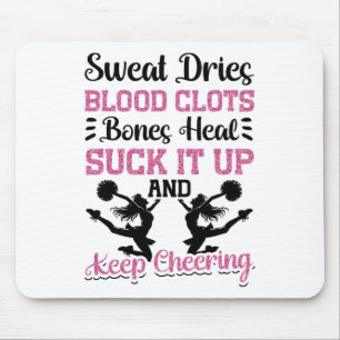 Cheer Cheerleading Schweiß trocknet Blutgerinnsel  Mousepad