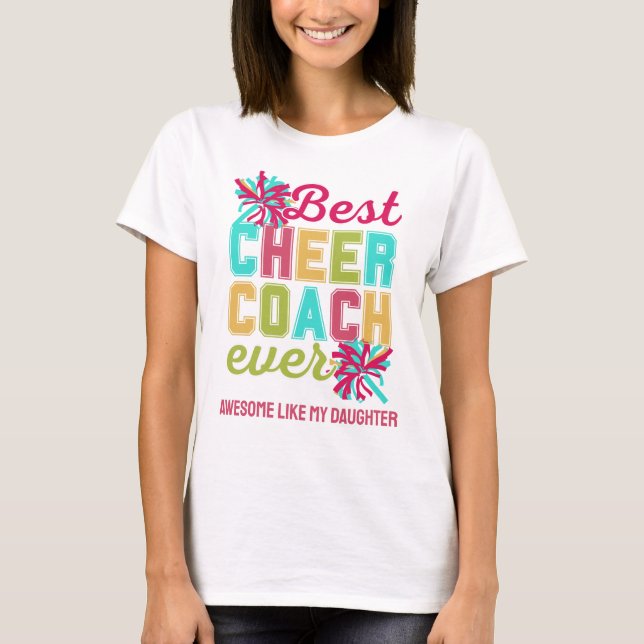 CHEER COACH Phantastisch wie mein eigener Text T-Shirt (Vorderseite)
