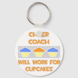 Cheer Coach ... Wird für Cupcakes arbeiten Schlüsselanhänger