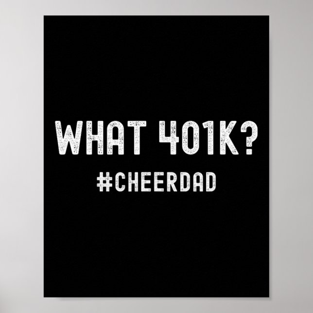 Cheer Dad Cheerleading 401k  Poster (Vorne)
