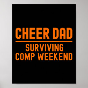 Cheer Dad Orange überlebte das Wettbewerbswochenen Poster