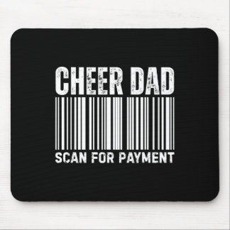 Cheer Dad Scan For Payment Cheerleading  Mousepad