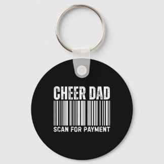 Cheer Dad Scan For Payment Cheerleading  Schlüsselanhänger