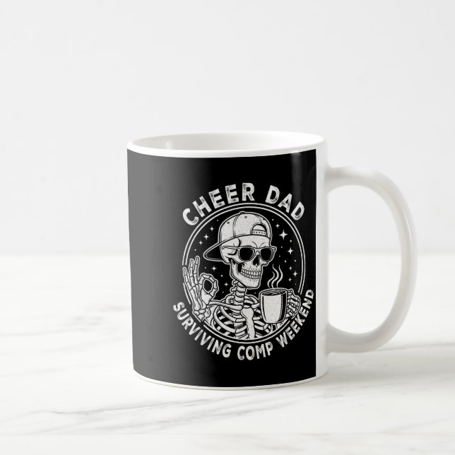Cheer Dad Surviving Comp Weekend Skeleton Coffee F Kaffeetasse (Rechts)