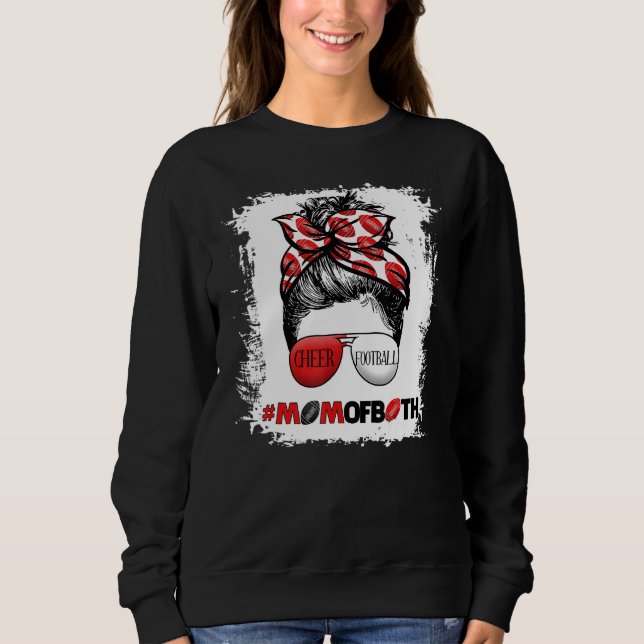 Cheer Football Cheerleading Mom Of Both Messy Hair Sweatshirt (Vorderseite)
