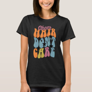 Cheer Haar, das ist egal, süße Cheerleading-Mädche T-Shirt