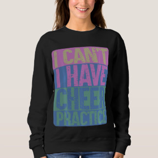 Cheer Practice Cheerleader Cheerleader Cheerleadin Sweatshirt