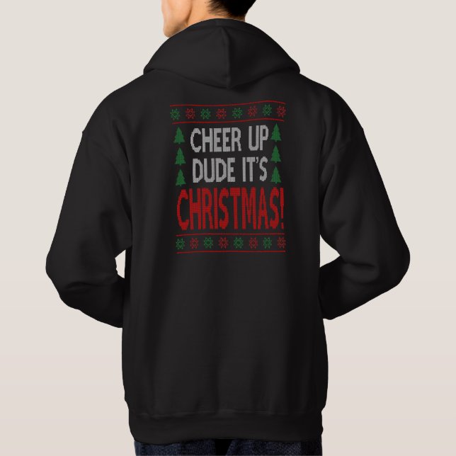 Cheer Up Typ, es ist Weihnachtslustig Hoodie (Rückseite)
