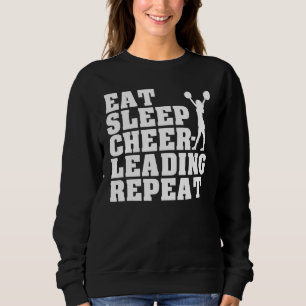 Cheerleader Cheer Tanz Spruch Eat Sleep Cheerlead Sweatshirt