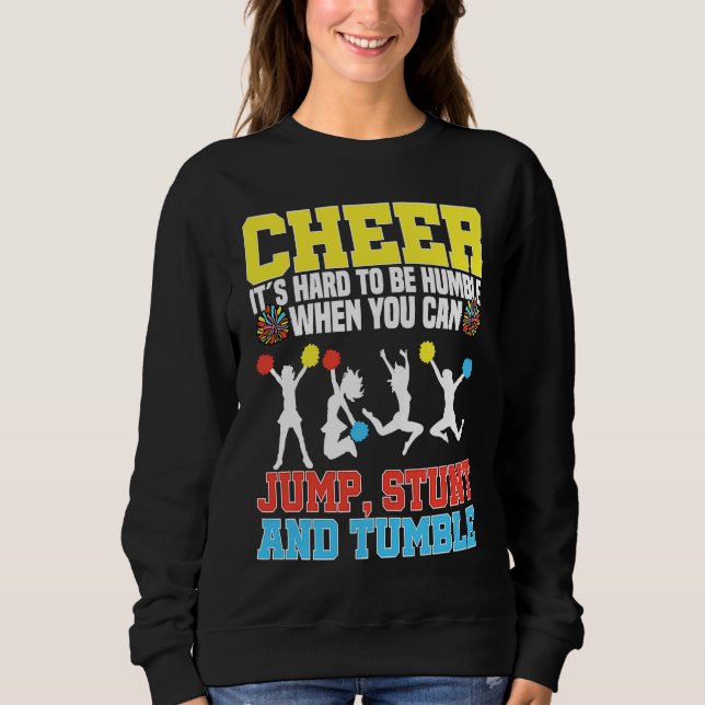 Cheerleader Cheerleading  Cheer It´s hard to be Hu Sweatshirt (Vorderseite)