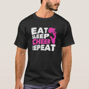 Cheerleader Practice Cheerleader Eat Sleep Cheer T-Shirt