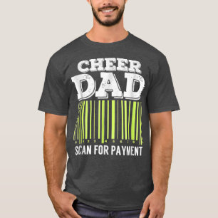 Cheerleader Vater auf der Suche nach Bezahlung Fun T-Shirt