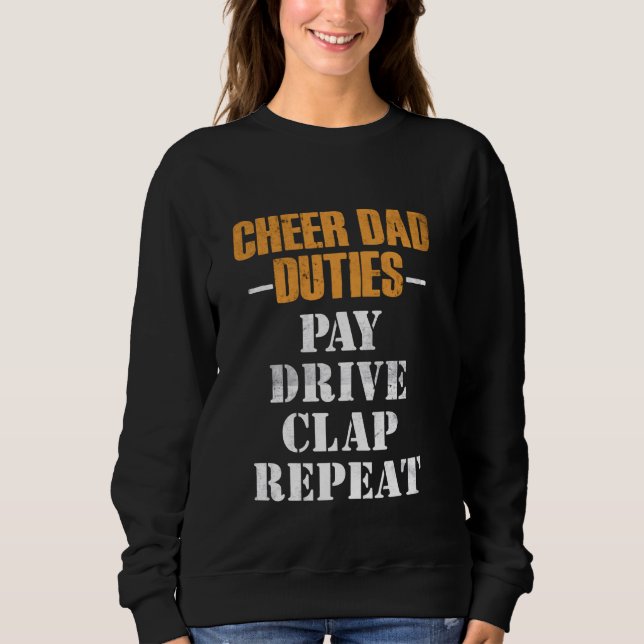 Cheerleader Vater Duties Pay Drive Clap Funny Chee Sweatshirt (Vorderseite)