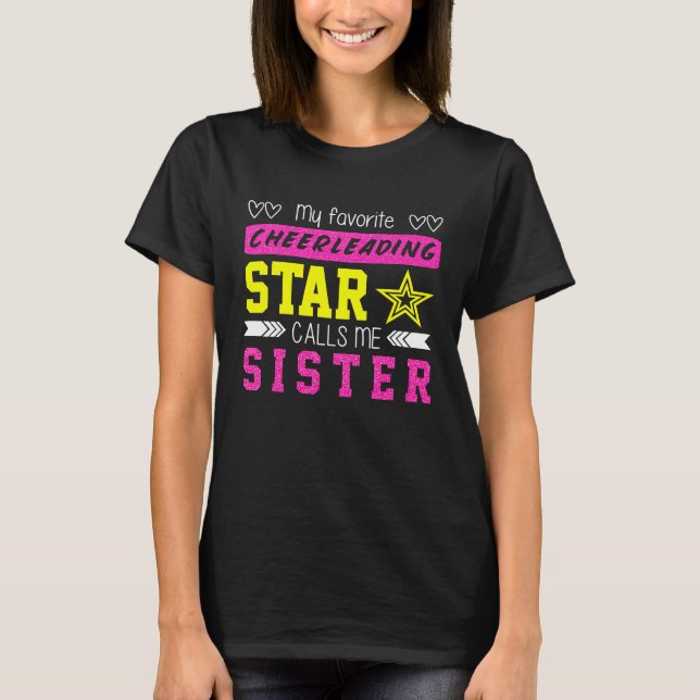 Cheerleaders Favorite Cheerleader Calls Me Sister T-Shirt (Vorderseite)