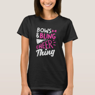 Cheerleading Cheerleader Bows And Bling It's A Che T-Shirt
