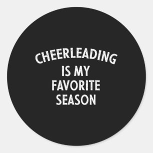 Cheerleading ist meine Lieblingsjahreszeit Runder Aufkleber