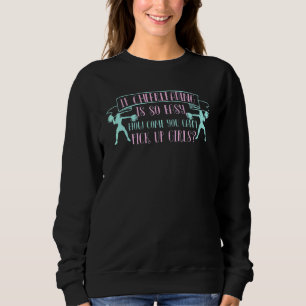 Cheerleading Quote holt Girls ab 1 Sweatshirt