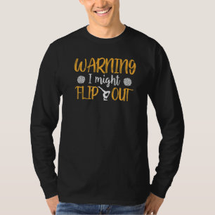 Cheerleading-Spruch Slogan Warnung Ich Könnte Mich T-Shirt