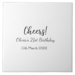 Cheers 21. Geburtstag hinzufügen Namensdatum einfa Fliese<br><div class="desc">Entwurf</div>
