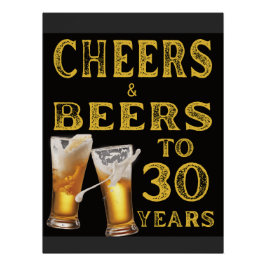 Cheers and Beers to 30 Years Funny Poster