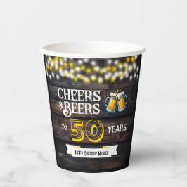 Cheers and Beers to 50 Years Rustic Birthday Pappbecher