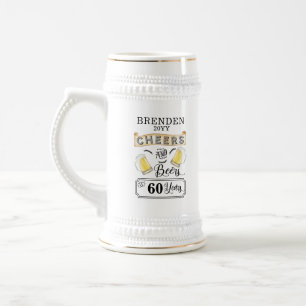 Cheers and Beers to 60 Years Birthday Beer Stein Bierglas