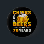 Cheers And Beers To My 70 Years 70th Birthday Gift Button<br><div class="desc">Make your birthday celebration even more special with this cute and colorful designed . A perfect addition for your birthday gifts collection. A must wear apparel for a birthday celebrant.</div>