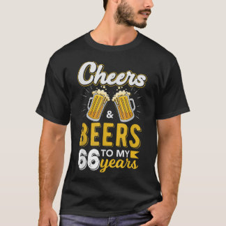 Cheers and Bers to 66 Years Birthday  T-Shirt
