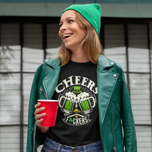 Cheers F*ckers Fun Sarcastic St Patrick's day T-Shirt (Von Creator hochgeladen)