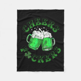 Cheers Fckers St Patricks Day Funny Drink Beer Fleecedecke