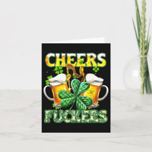 Cheers Fckers St Patricks Day Funny Drink Beer Karte