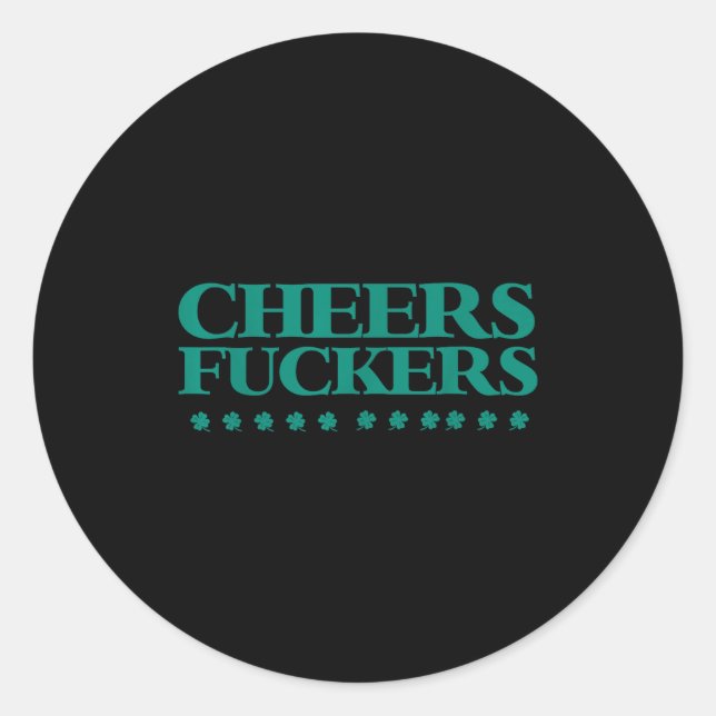 Cheers Forers Funny St Patrick's Day Drinking Shir Runder Aufkleber (Vorderseite)