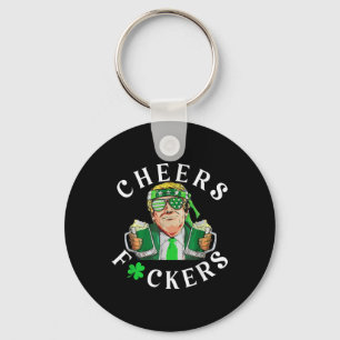 Cheers Forers St Patricks Day Funny Beer Drinks Schlüsselanhänger